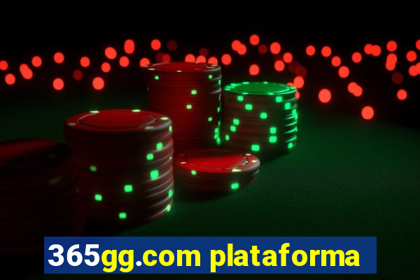 365gg.com plataforma